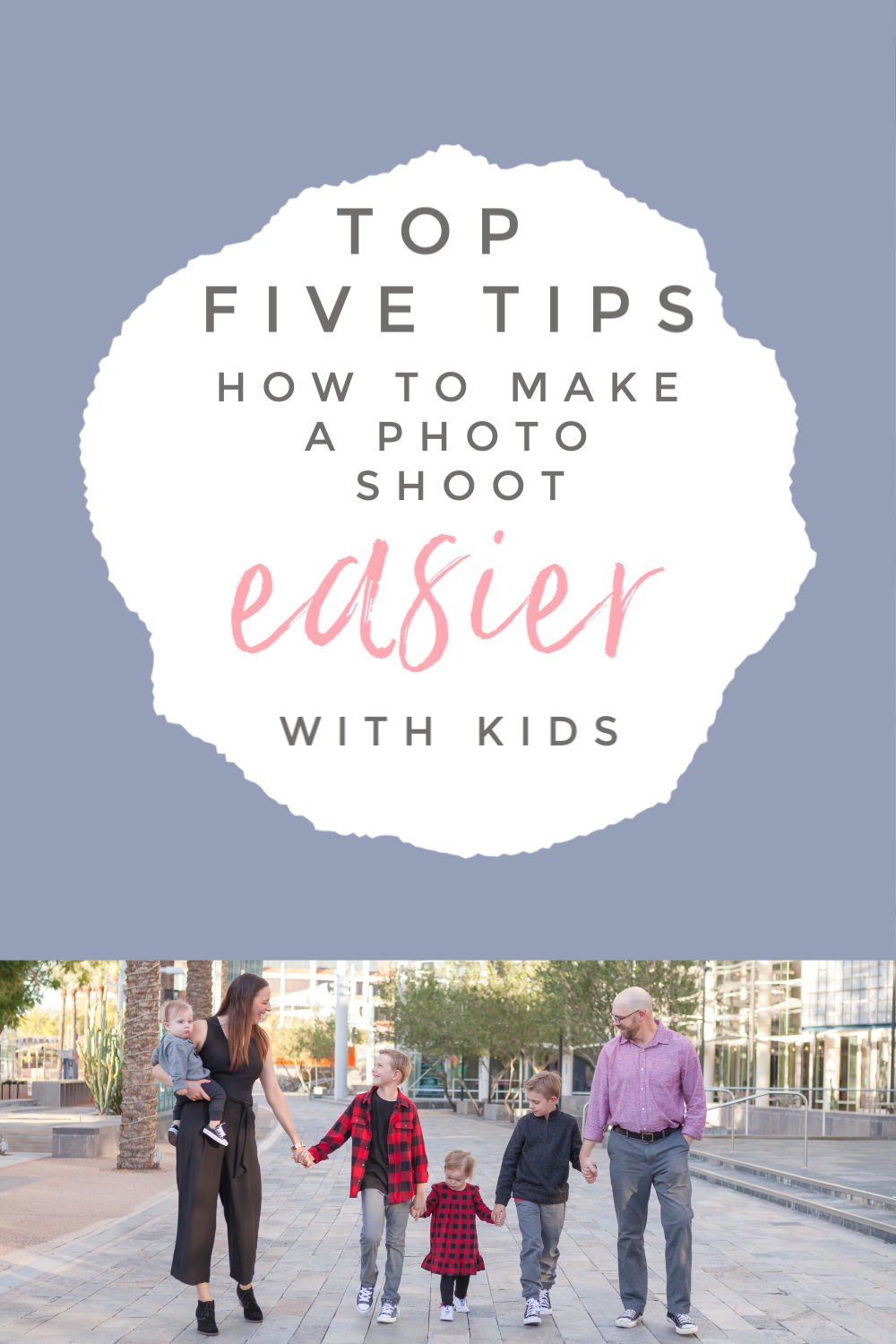 Top 5 Tips for Making a Photo Session with Kids Easier